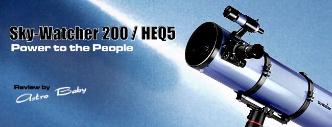 Review of the Sky-Watcher 200 & HEQ5